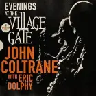 JOHN COLTRANE-Evenings at the Village Gate