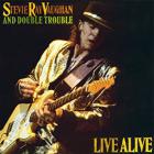 STEVIE RAY VAUGHAN&DOUBLE TROUBLE-Live Alive