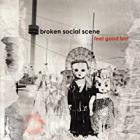 BROKEN SOCIAL SCENE-Feel Good Lost