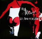 THE TREWS-NO TIME FOR LATER