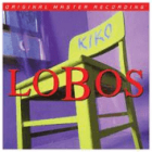 LOS LOBOS-Kiko Mo-Fi