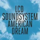 LCD SOUNDSYSTEM -American Dream