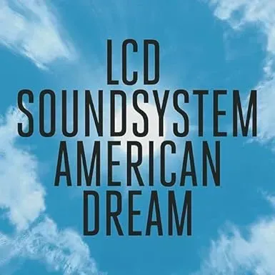 LCD SOUNDSYSTEM -American Dream